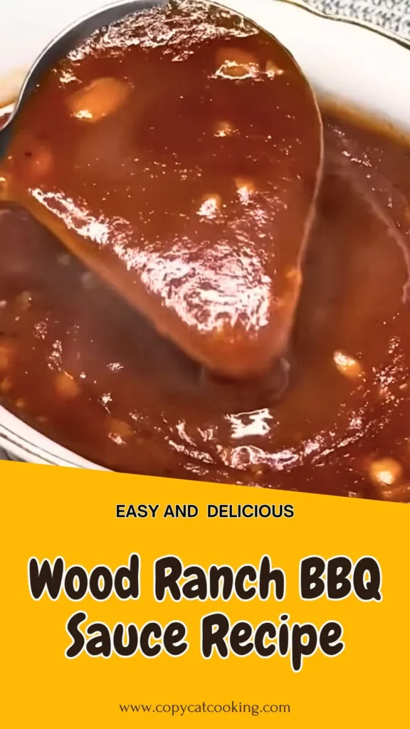 Copycat Wood Ranch BBQ Sauce Recipe