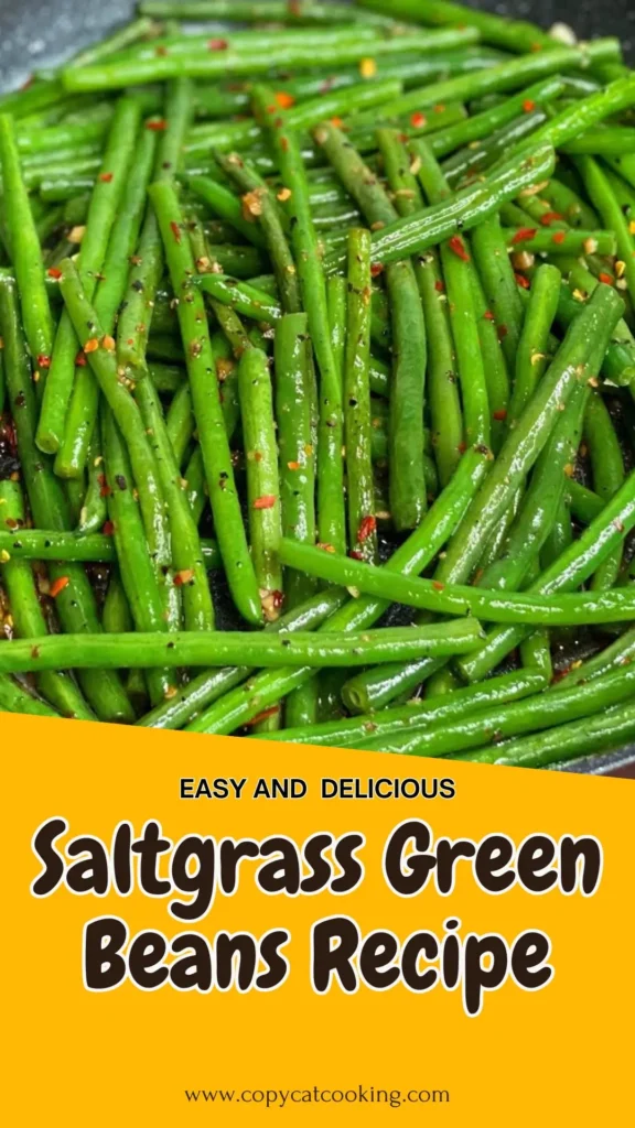 Easy to make Saltgrass Green Beans