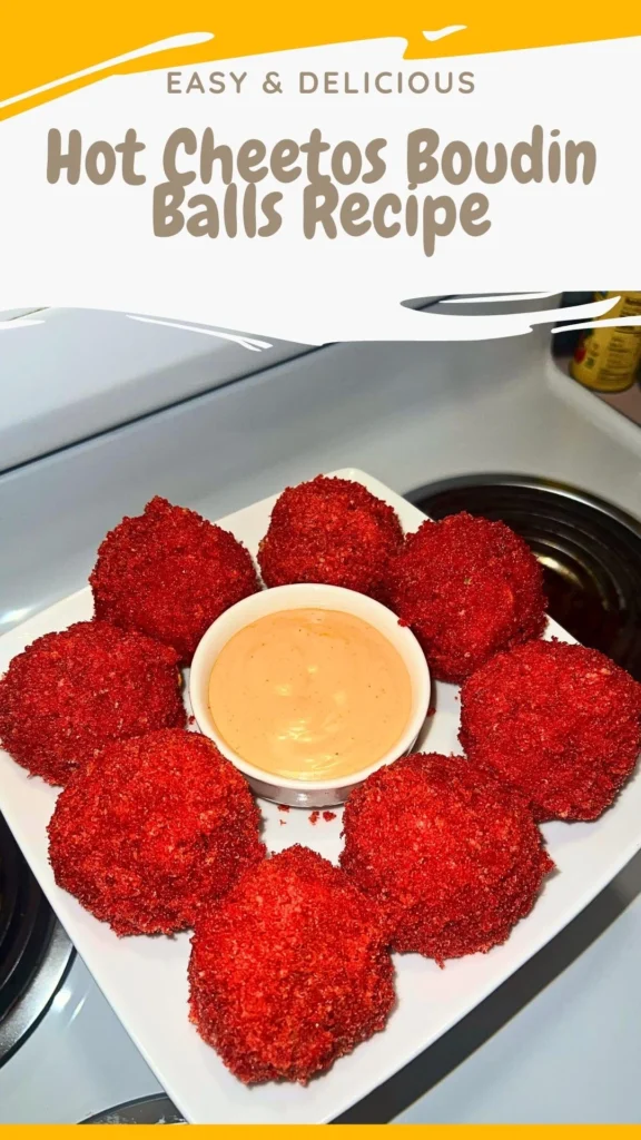 Hot Cheetos Boudin Balls