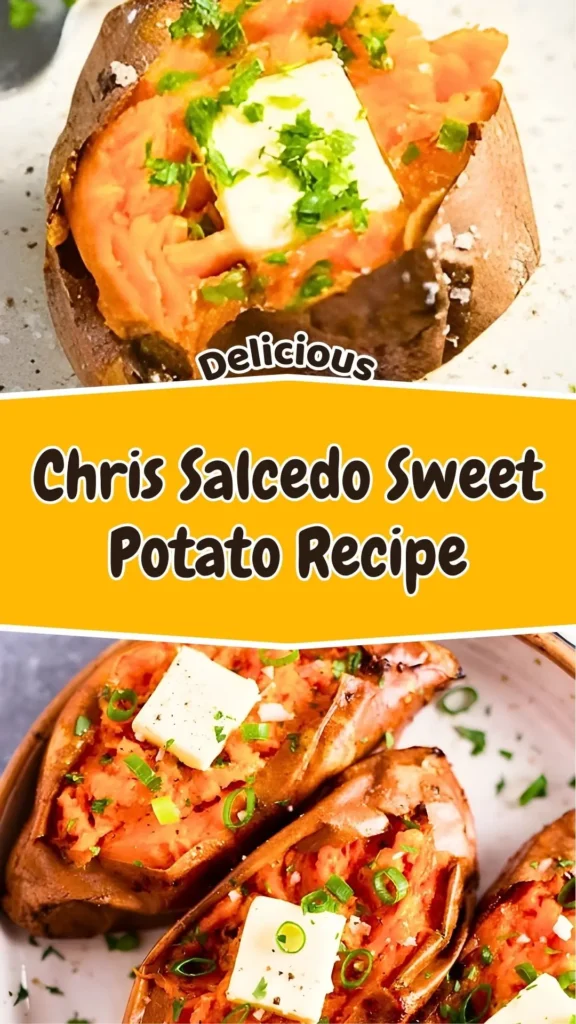 The Best Chris Salcedo Sweet Potato Recipe
