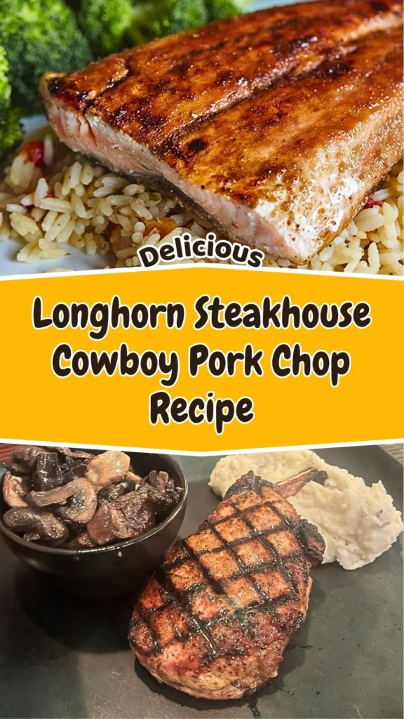 Longhorn Steakhouse Pork Chop Recipe – Tender, Smoky & Delicious
