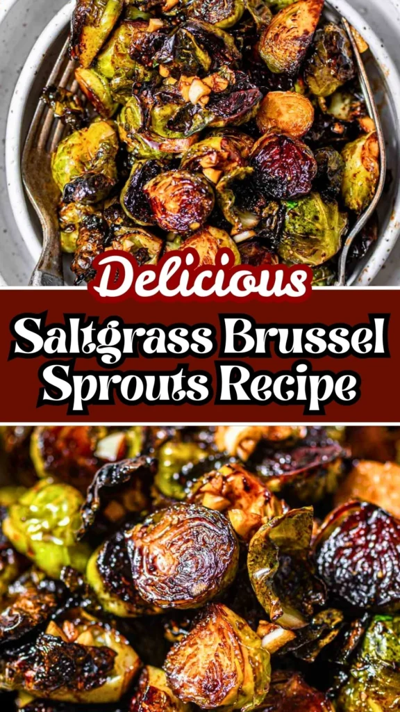 Delicious Saltgrass Brussel Sprouts Recipe