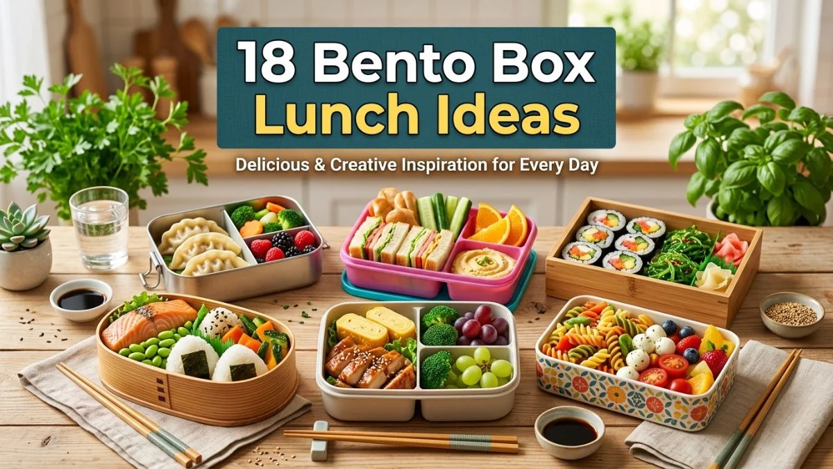 18 Bento Box Lunch Ideas