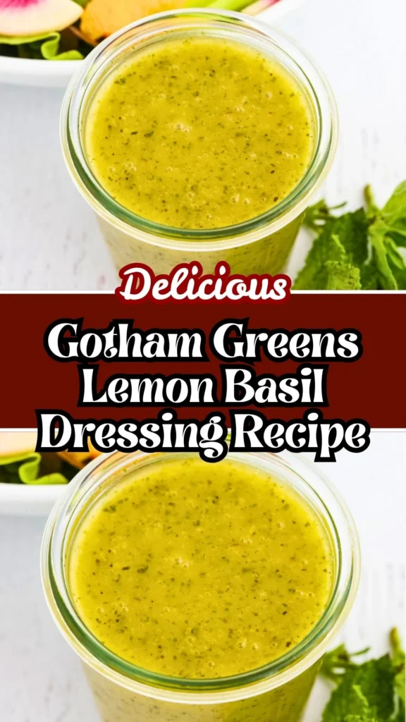 Delicious Gotham Greens Lemon Basil Dressing Recipe