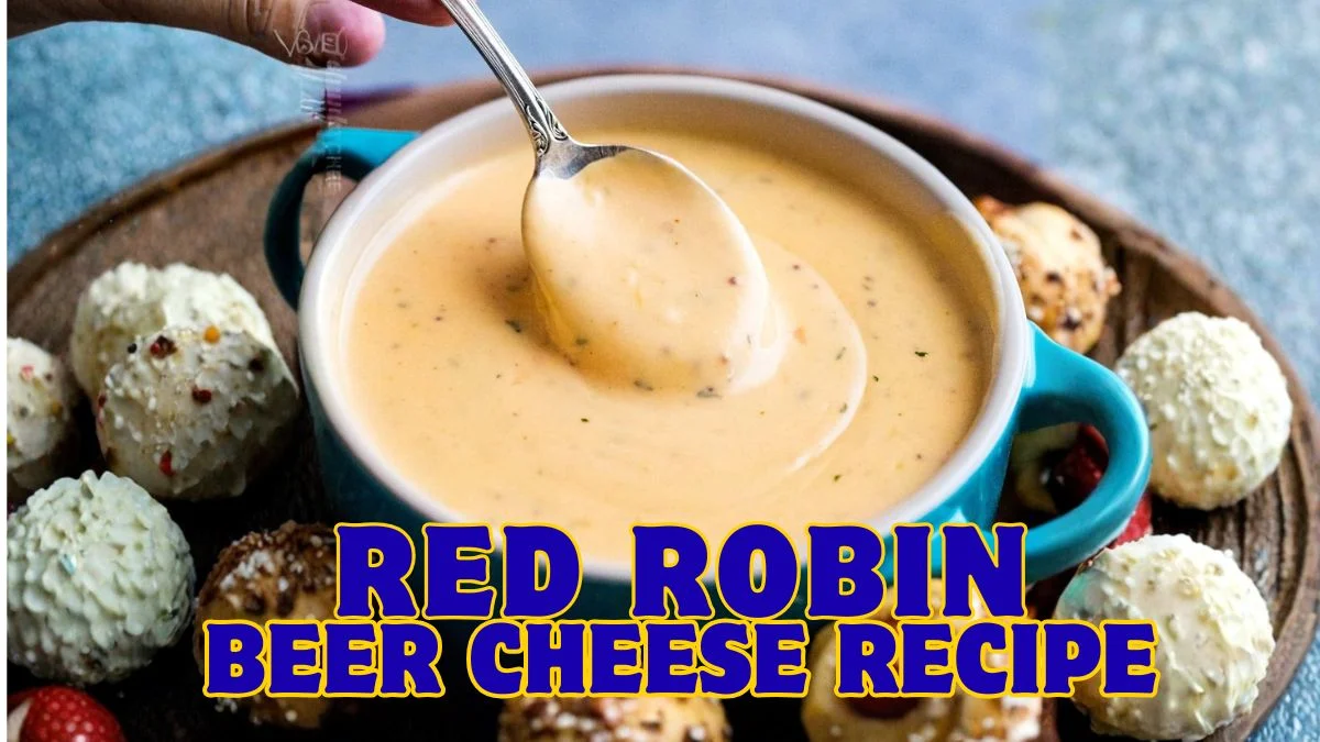 Red Robin Beer Cheese Recipe